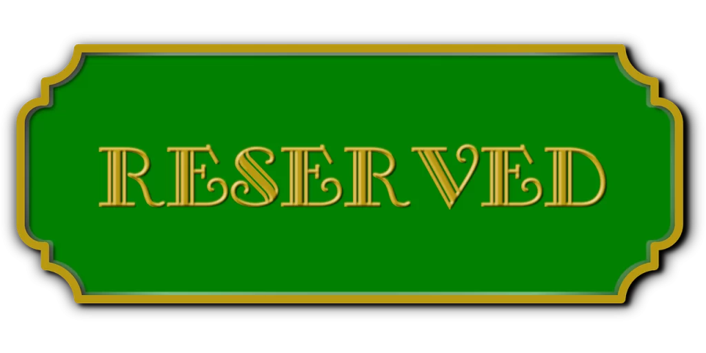 Imaged of a green door sign saying reserved in gold lettering. 